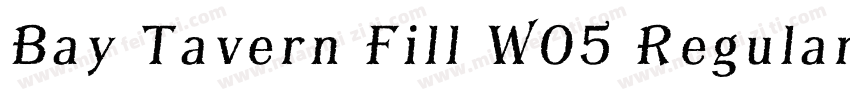 Bay Tavern Fill W05 Regular字体转换